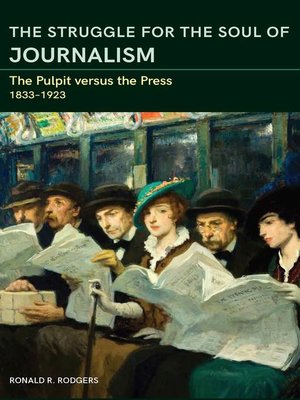 cover image of The Struggle for the Soul of Journalism